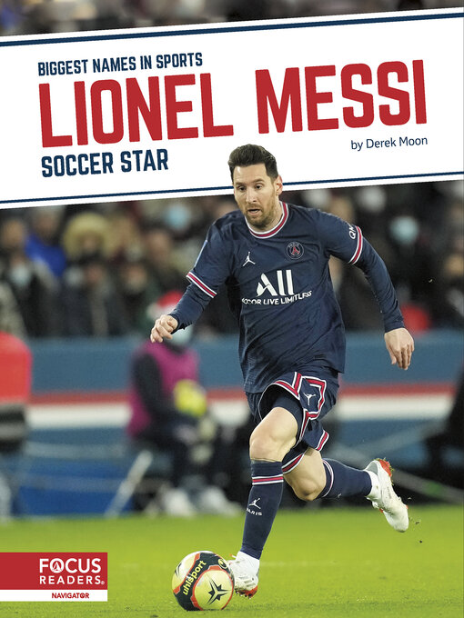 Title details for Lionel Messi: Soccer Star by Derek Moon - Available
